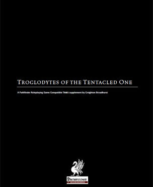 Troglodytes of the Tentacled One