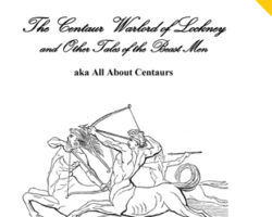 Free Role Playing Game Supplement Review: The Centaur Warlord of Lockney and Other Tales of the Beast Men aka All About Centaurs