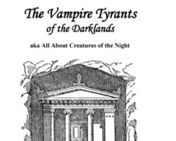 The Vampire Tyrants of the Darklands aka All About Creatures of the Night