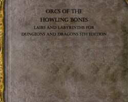A Review of the Role Playing Game Supplement Orcs of the Howling Bones