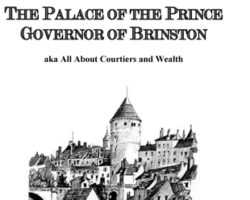 The Palace of the Prince Governor of Brinston aka All About Courtiers and Wealth