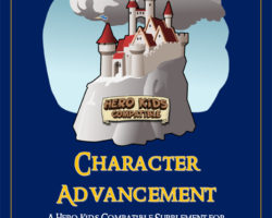 A Review of the Role Playing Game Supplement Character Advancement – A Hero Kids Compatible Supplement for Levelling Characters