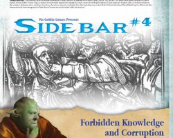 A Review of the Role Playing Game Supplement Sidebar #4 – Forbidden Knowledge and Corruption