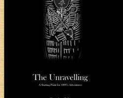 The Unravelling: A Starting Point for 1890's Adventures