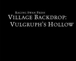 A Review of the Role Playing Game Supplement Village Backdrop: Vulgruph’s Hollow