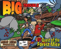 Big Trouble Adventure 01 - Quest of the Forest Mice