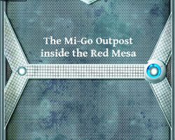 A Review of the Role Playing Game Supplement Gregorius21778: The Mi-Go Outpost inside of the Red Mesa