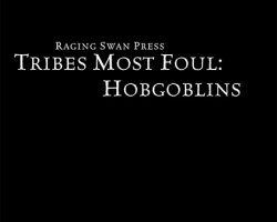 A Review of the Role Playing Game Supplement Tribes Most Foul: Hobgoblins