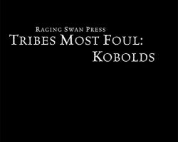 A Review of the Role Playing Game Supplement Tribes Most Foul: Kobolds