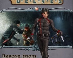 A Review of the Role Playing Game Supplement Deadly Delves: Rescue from Tyrkaven (PFRPG)