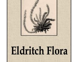 Eldritch Flora
