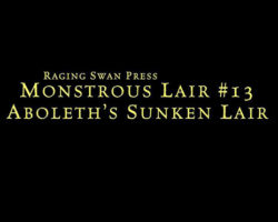 Monstrous Lair #13: Aboleth's Sunken Lair