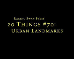 A Review of the Role Playing Game Supplement 20 Things #70: Urban Landmarks (System Neutral Edition)