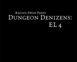 A Review of the Role Playing Game Supplement Dungeon Denizens: EL 4