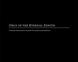 A Review of the Role Playing Game Supplement Orcs of the Eternal Zenith