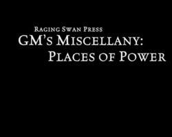A Review of the Role Playing Game Supplement GM’s Miscellany: Places of Power