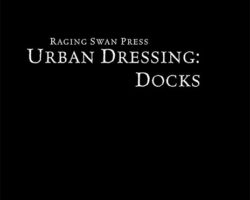 A Review of the Role Playing Game Supplement Urban Dressing: Docks