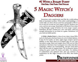 A Review of the Role Playing Game Supplement #1 With a Bullet Point: 5 Magic Witch’s Daggers