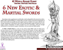 A Review of the Role Playing Game Supplement #1 With a Bullet Point: 6 New Exotic and Martial Swords