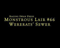 A Review of the Role Playing Game Supplement Monstrous Lair #66: Wererats’ Sewer