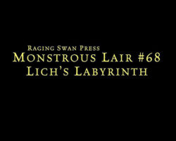 Monstrous Lair #68: Lich's Labyrinth