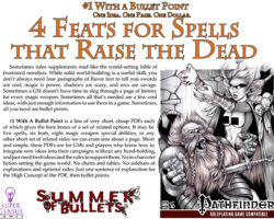 A Review of the Role Playing Game Supplement #1 With a Bullet Point: 4 Feats for Spells that Raise the Dead