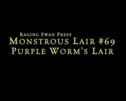 Monstrous Lair #69: Purple Worm's Lair