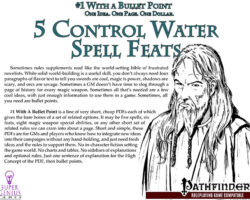 #1 With a Bullet Point: 5 Control Water Spell Feats