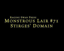 A Review of the Role Playing Game Supplement Monstrous Lair #71: Stirges’ Domain