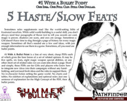 A Review of the Role Playing Game Supplement #1 With a Bullet Point: 5 Haste/Slow Feats