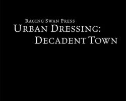 A Review of the Role Playing Game Supplement Urban Dressing: Decadent Town