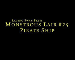 A Review of the Role Playing Game Supplement Monstrous Lair #75: Pirate Ship