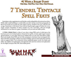 #1 With a Bullet Point: 7 Tendril Tentacle Spell Feats (Full Clip!)