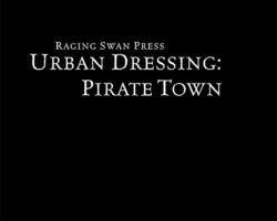 A Review of the Role Playing Game Supplement Urban Dressing: Pirate Town