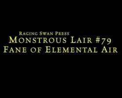 A Review of the Role Playing Game Supplement Monstrous Lair #79: Fane of Elemental Air
