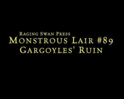 A Review of the Role Playing Game Supplement Monstrous Lair #89 Gargoyle’s Ruin