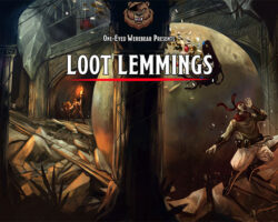 A Review of the Role Playing Game Supplement Loot Lemmings: A 5e Drop and Play Adventure