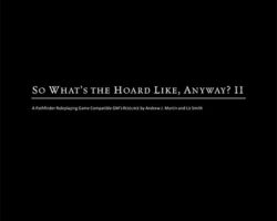 A Review of the Role Playing Game Supplement So What’s the Hoard Like, Anyway? II