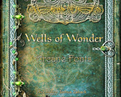 A Review of the Role Playing Game Supplement Wells of Wonder – Arcane Fonts