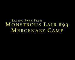 A Review of the Role Playing Game Supplement Monstrous Lair #93: Mercenary Camp