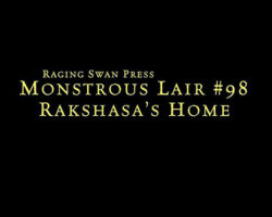 A Review of the Role Playing Game Supplement Monstrous Lair #98: Rakshasa’s Home