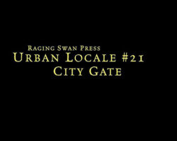 A Review of the Role Playing Game Supplement Urban Locale #21: City Gates