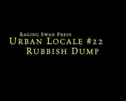 A Review of the Role Playing Game Supplement Urban Locale #22: Rubbish Dump