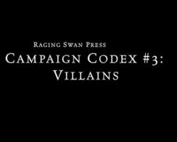 A Review of the Role Playing Game Supplement Campaign Codex #3: Villains (P1)