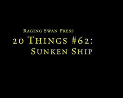 A Review of the Role Playing Game Supplement 20 Things #62: Sunken Ship (System Neutral Edition)
