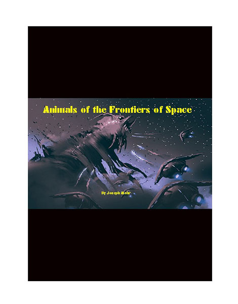 Animals of the Frontiers of Space Volume One