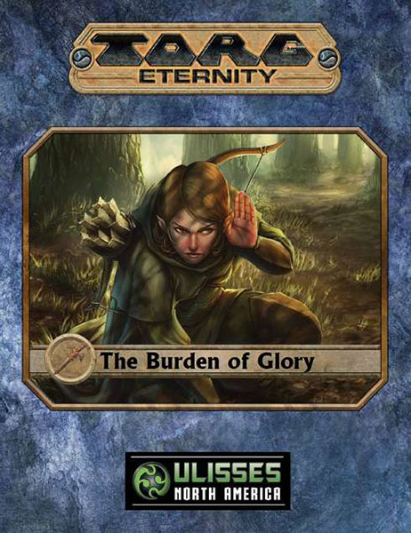 A Review of the Role Playing Game Supplement Torg Eternity – Living Land – Burden of Glory