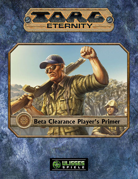 A Review of the Role Playing Game Supplement Torg Eternity – Beta Clearance Player’s Primer