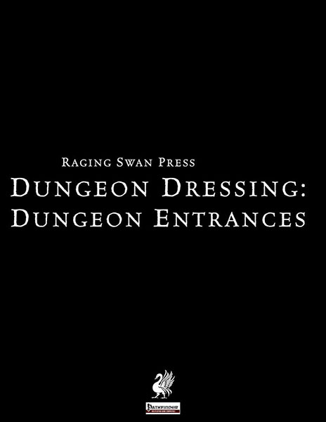 A Review of the Role Playing Game Supplement Dungeon Dressing: Dungeon Entrances 2.0 (P1)