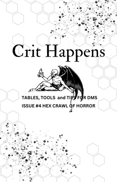 A Review of the Role Playing Game Supplement Crit Happens: Issue #4 Hex Crawl of Horror